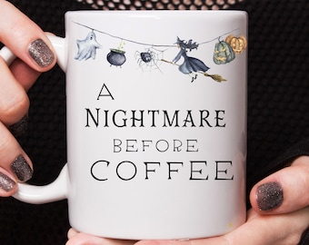 Nightmare Before Coffee Mug: Spooky Halloween Ceramic Cup