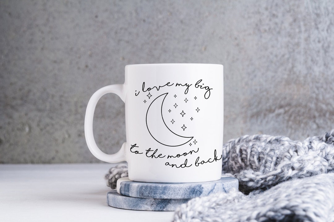 I Love My Big to the Moon & Back Sorority Coffee Mug Gift,big Little ...