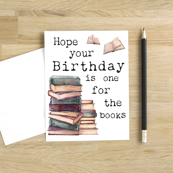 Hope Your Birthday Is One For The Books Greeting Card, Book Lover Card, Bookworm Birthday Card, Book Reader Birthday, Book Birthday Card