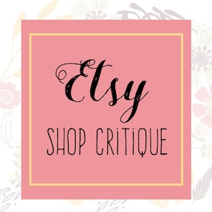 Etsy Shop Critique Etsy Shop Help Etsy SEO Help Shop Review Help for Etsy Sellers Listing Critiques Etsy Help Etsy Critique image 1