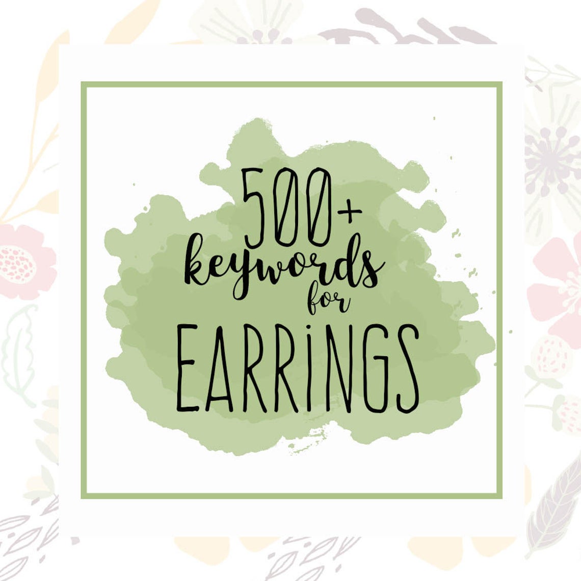 500 Earring Keywords Jewelry Tags Etsy Shop Help Instant Etsy