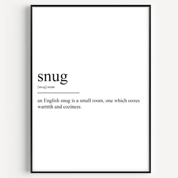 Snug Definition Print