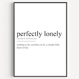 Perfectly Lonely Definition Print