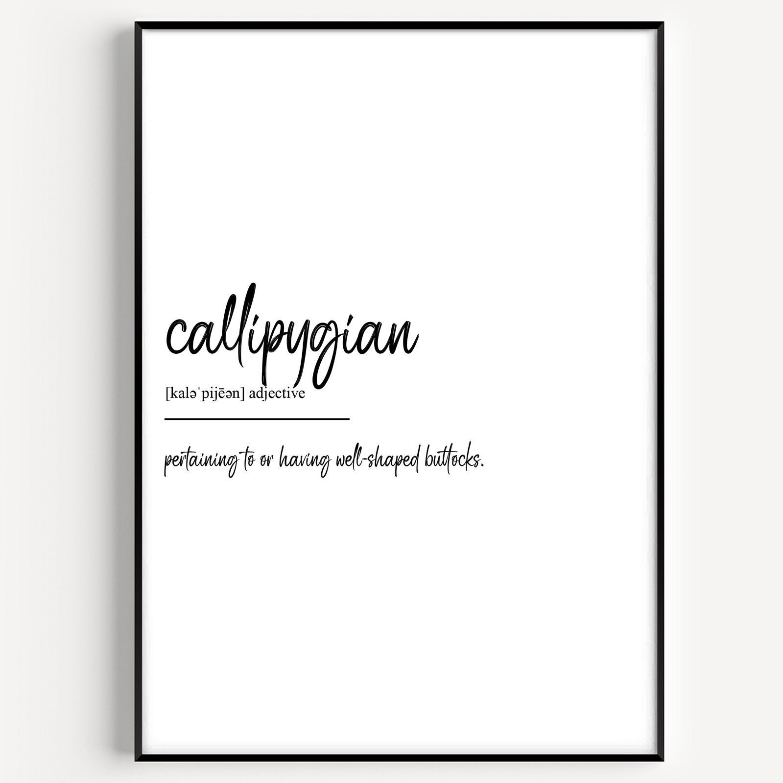 Callipygian Definition Print -  Finland