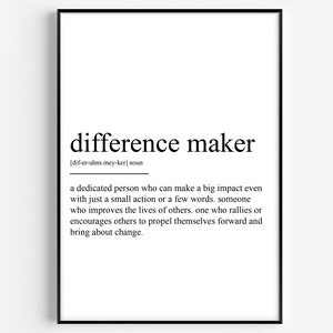 Difference Maker Definition Print