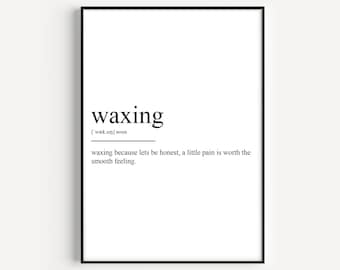 Waxing Definition Print