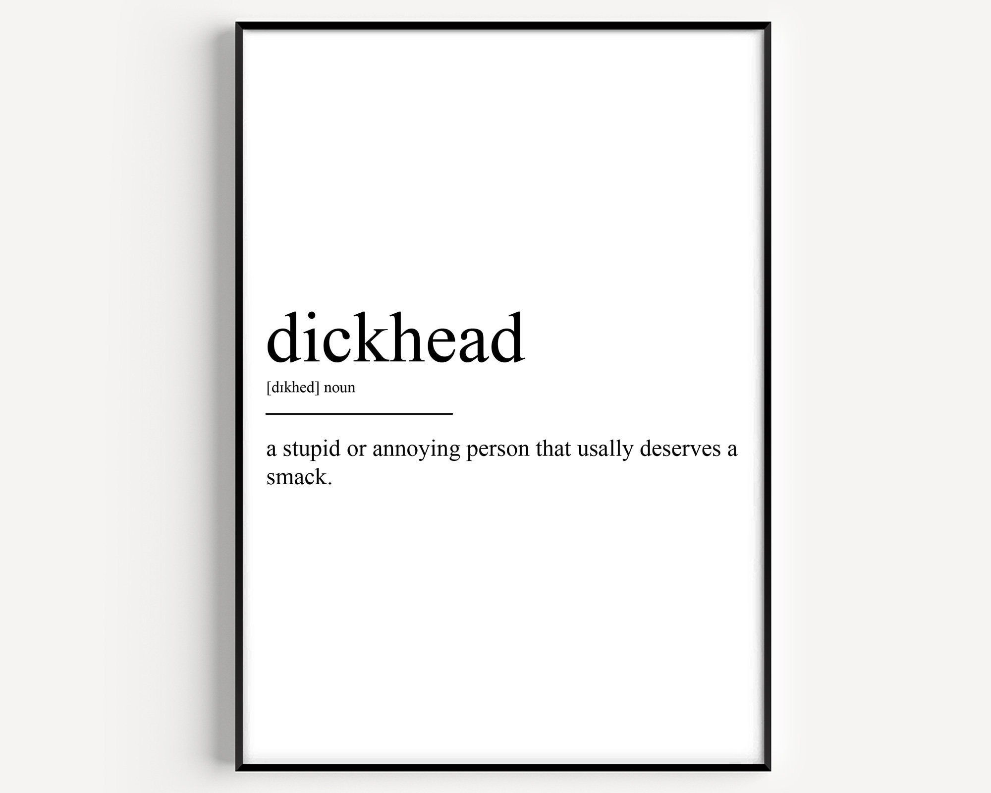 Dickhead-definitie Afdrukversie 2: