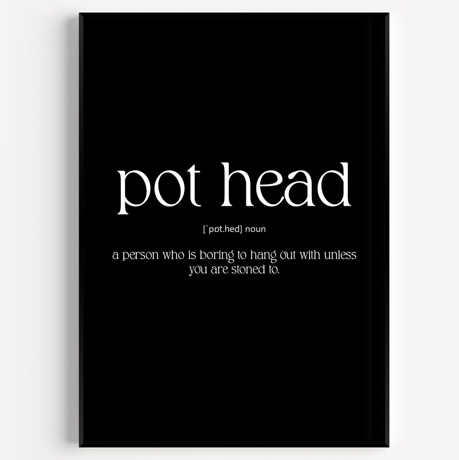 Buy Pot Head Definition Print Online in India - Etsy