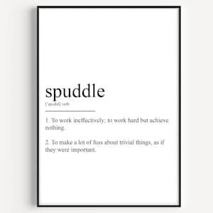 Spuddle Definition Print