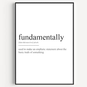 Fundamentally Definition Print