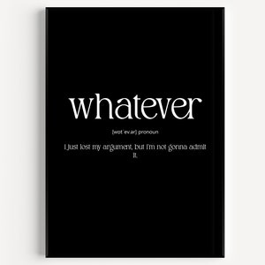 Whatever Definition Print 8
