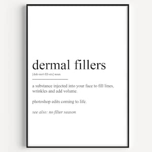 Dermal Fillers Definition Print