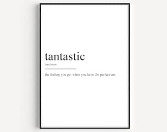 Tantastic Definition Print