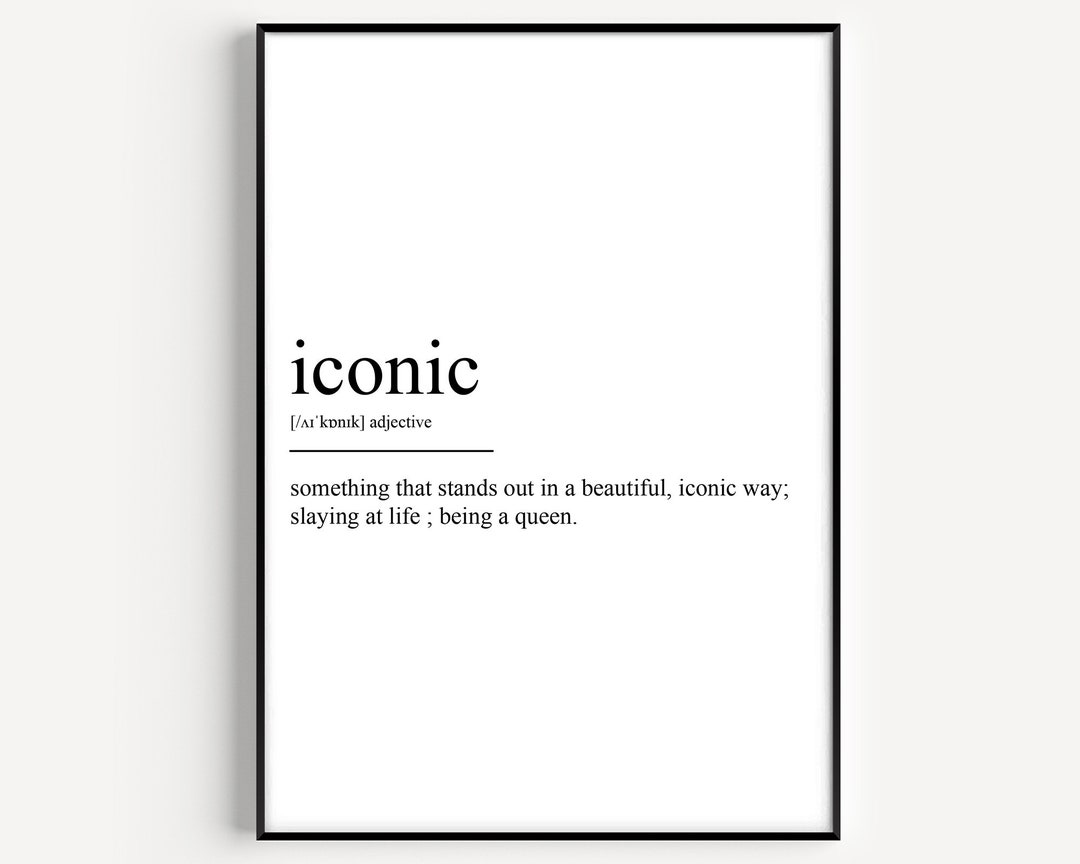 Iconic Definition Print Etsy