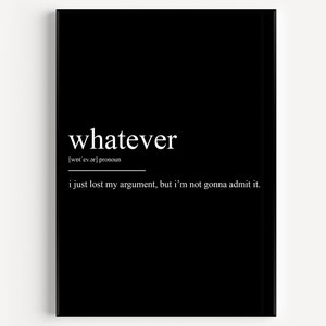 Whatever Definition Print 2