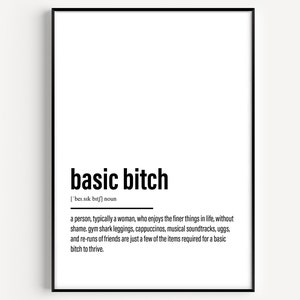 Basic Bitch Definition Print 5