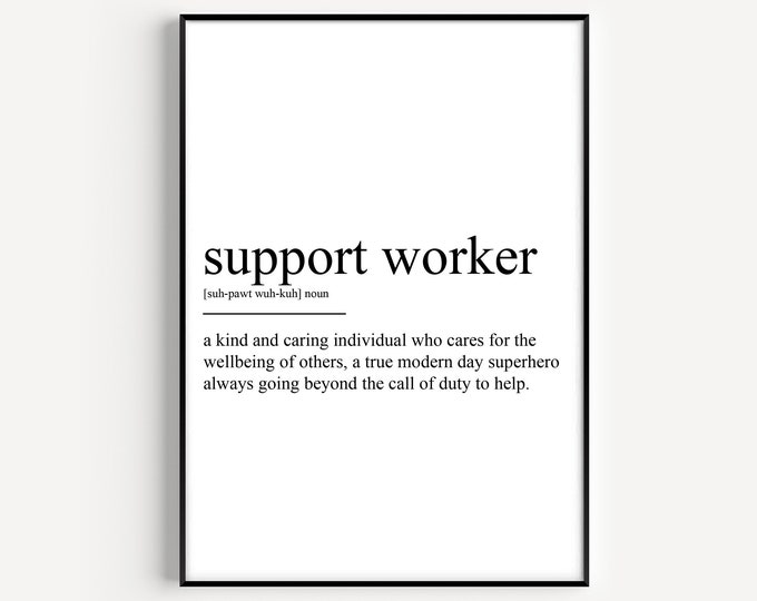 Support Worker Definition Print, Dictionary Poster, Quote Wall Art ...