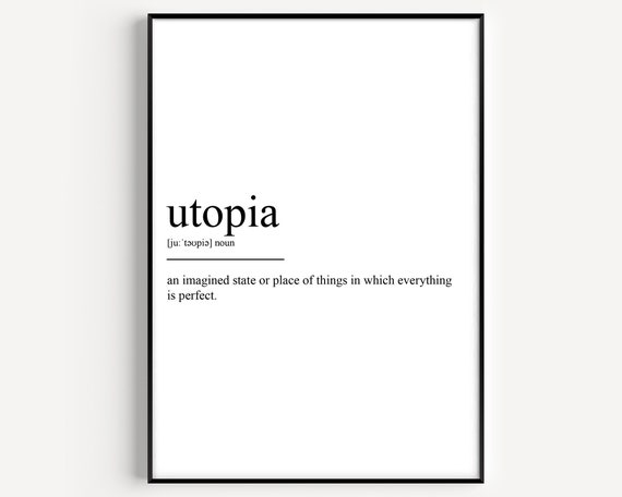 Utopia Definition Print 