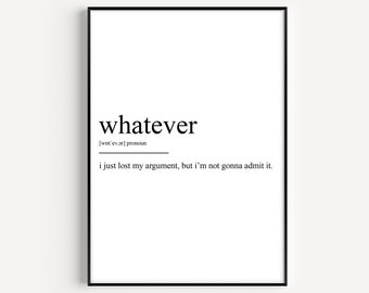 Whatever Definition Print