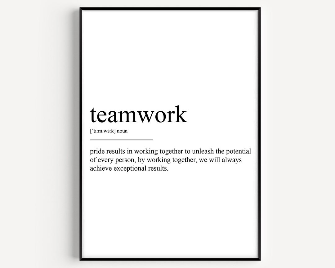 Teamwork Definition Sign Teamwork Definition Print - Etsy