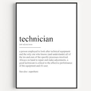 以下が含まれることがあります： 「技術者」という言葉の定義が書かれた白黒の印刷可能なアートプリント。定義は次のとおりです。「技術機器の管理を担当する人物であり、関係する特定のプロセスのあらゆる詳細を理解している唯一の人物。修理や調整を行うために常に待機しており、優れた技術者は、機器とそのユーザーの効率的なパフォーマンスに不可欠です。参照：スーパーヒーロー」