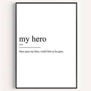 My Hero Definition Print