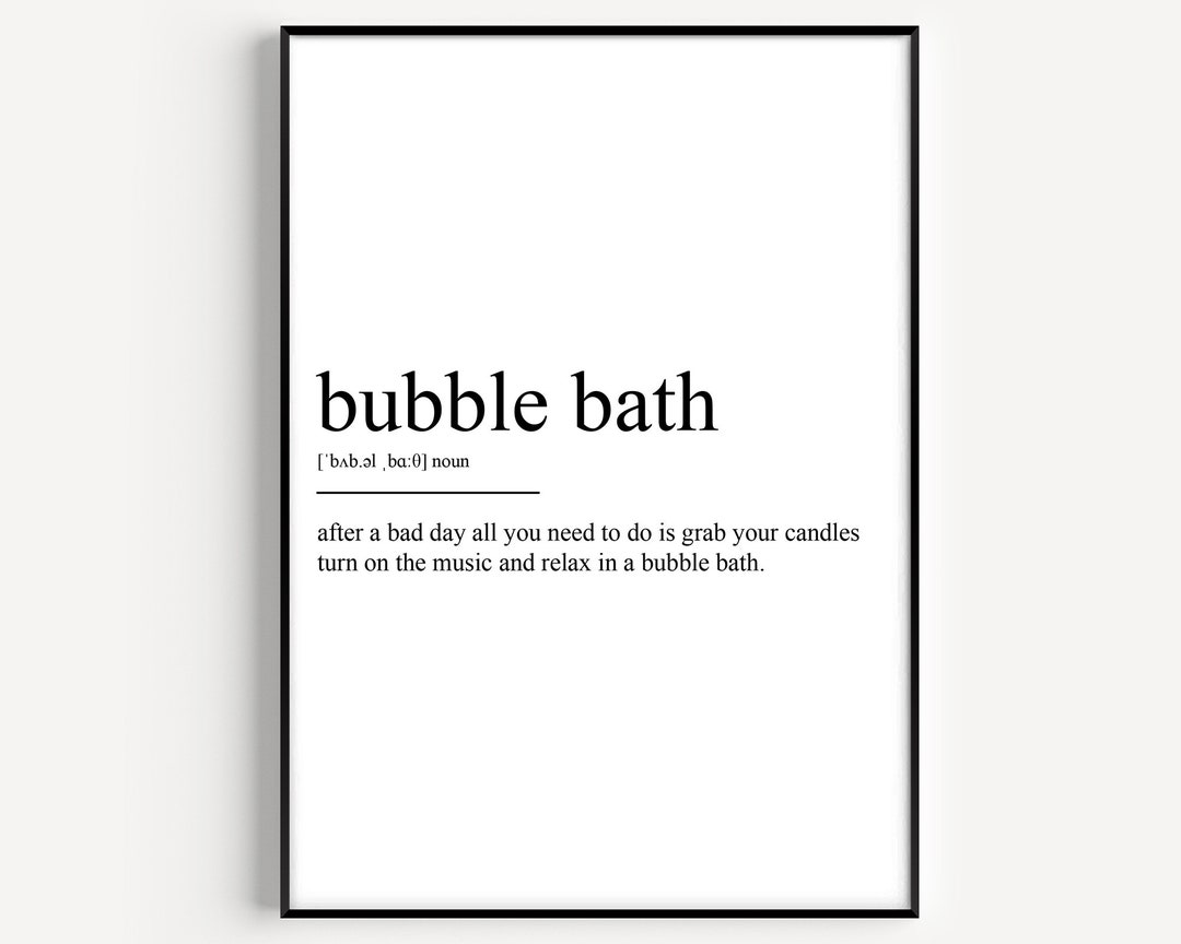 Bubble Bath Definition Print Etsy