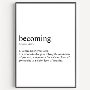 Becoming Definition Print