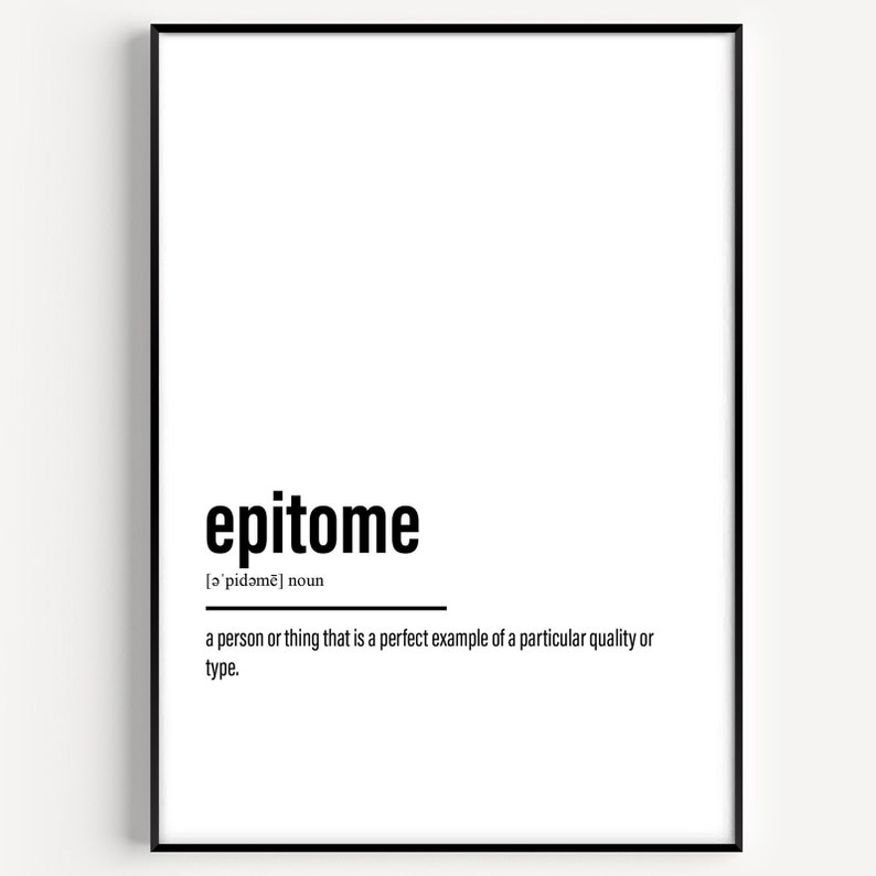 Epitome Definition Print 5