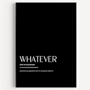 Whatever Definition Print 10