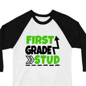 First Grade Stud Shirt | Back to School Shirt | 1st Grade Shirt
