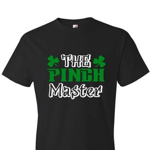 St. Patrick's Day  Shirt | St. Patrick's Day Shirt | The Pinch Master | Youth or Adult