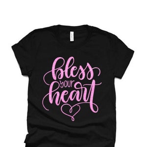 Glitter Bless Your Heart Shirt | Funny Shirts | Funny Quotes | Women&#39;s Shirts | Bella Canvas T Shirt | Youth or Adult