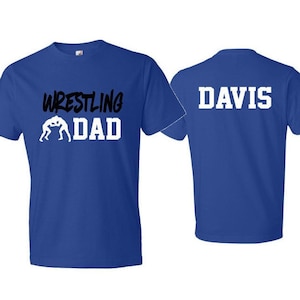 Wrestling Dad Shirt | Short Sleeve Shirt | Wrestling Shirt | Customize Team & Colors