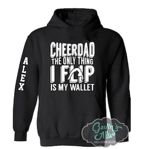 Cheer Dad Hoodie | Papa jubeln Hoodie |  Das einzige, was ich klappe, ist meine Brieftasche Cheer Hoodie | Farben anpassen