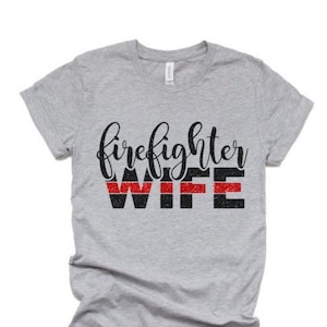 Firefighter Wife shirts | Fireman tshirt | Firefighter shirt | Fireman Wife shirts | Support Firefighters