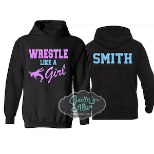 Wrestling Hoodie | Wrestling Hoodies | Wrestle like a girl Shirts | Customize Your Team & Colors | Youth or Adult