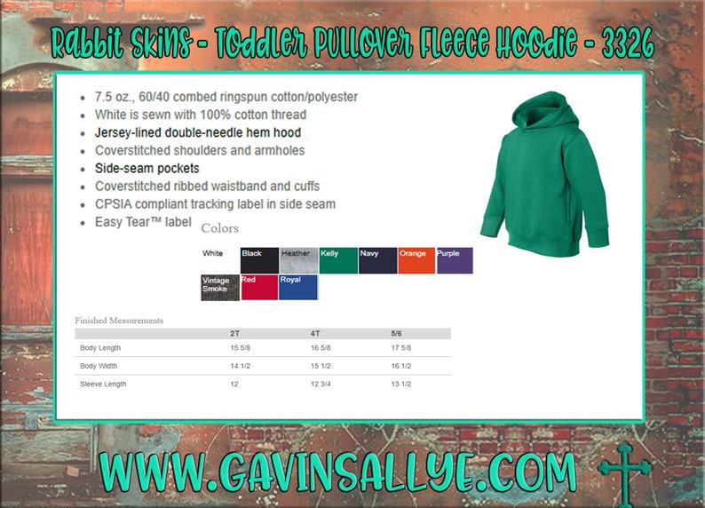 Puede incluir: Una sudadera con capucha de forro polar verde para ni&ntilde;os peque&ntilde;os con capucha de doble aguja, bolsillos laterales y cintura y pu&ntilde;os de canal&eacute;. La sudadera con capucha est&aacute; disponible en una variedad de colores, que incluyen blanco, negro, jaspeado, verde, azul marino, naranja, morado, humo vintage, rojo y azul real. La sudadera con capucha est&aacute; hecha de 7,5 oz, 60/40 algod&oacute;n peinado ringspun/poli&eacute;ster. Las medidas terminadas se enumeran en pulgadas para las tallas 2T, 4T y 5/6. La direcci&oacute;n del sitio web es www.gavinsallye.com.