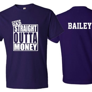Cheer Dad Shirt| Cheer Dad Straight Outta Money | Short Sleeve T-shirt | Cheer Spirit Wear | Customize colors