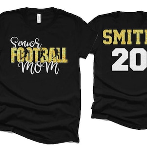 Glitter Senior Football Mom Shirt | Football Shirts | Football Spirit Wear | Bella Canvas Short Sleeve T-shirt | Customize team & colors