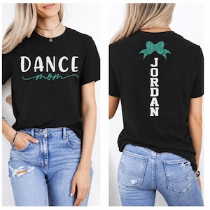 Glitter Dance Mom Tshirt |  Dance Mom Shirt | Short Sleeve Dance Mom T-Shirt | Dance Mom Gift | Bella Canvas Dance Shirt | Customize Colors