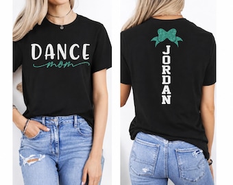 Glitter Dance Mom Tshirt |  Dance Mom Shirt | Short Sleeve Dance Mom T-Shirt | Dance Mom Gift | Bella Canvas Dance Shirt | Customize Colors