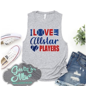 Glitter Allstar Muscle Tank Tops | I love My Allstar Players  Mom Tank Top | Baseball Shirts | Muscle Tank | T-ball Tank