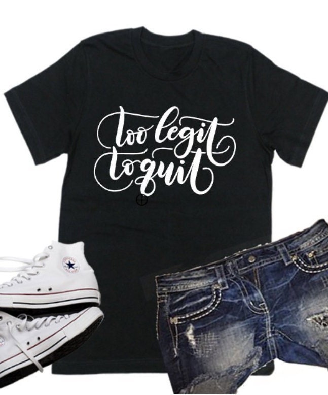 Glitter Too Legit Too Quit Shirt Just Saying Shirt Youth | Etsy