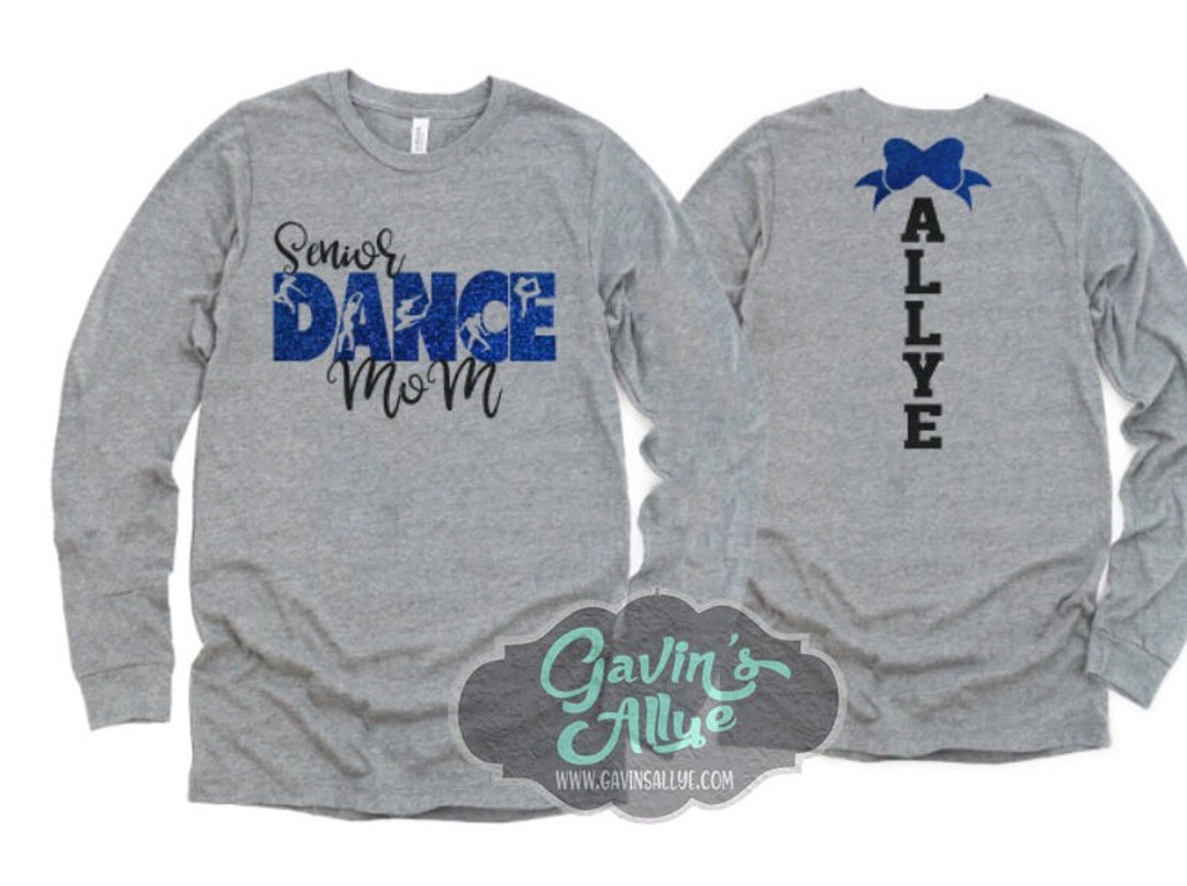 Glitter Senior Dance Mom Shirt Long Sleeve Dance Shirt Dance Shirt