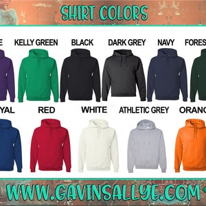 May include: Image showcasing a variety of hoodies in different colors, including purple, green, black, gray, navy, and orange. The text "SHIRT COLORS" is at the top, with the website address www.gavinsallye.com at the bottom.