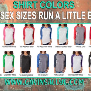 May include: A collage of eight different baseball t-shirt color combinations. The shirts are all unisex and run a little big. The colors include green, gray, pink, red, royal blue, navy blue, purple, and black. The text "SHIRT COLORS" and "UNISEX SIZES RUN A LITTLE BIG" is at the top of the image. The text "WWW.GAVINSALLYE.COM" is at the bottom of the image.