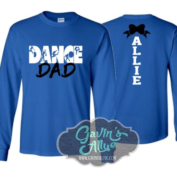 Dance Dad  Shirt | Dance Shirt | Long Sleeve Dance Shirt