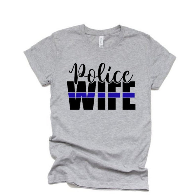 Police Wife shirts Police tshirt Police Wife shirts | Etsy