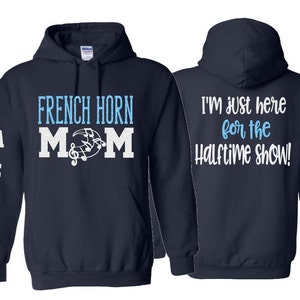 Glitter French Horn Mom Hoodie | Band Hoodie | Band Shirts | Customize with your Colors